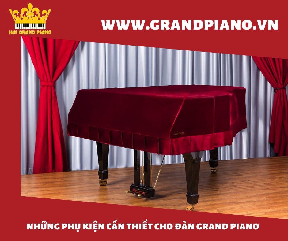 Những phụ kiện cần thiết cho đàn grand piano 