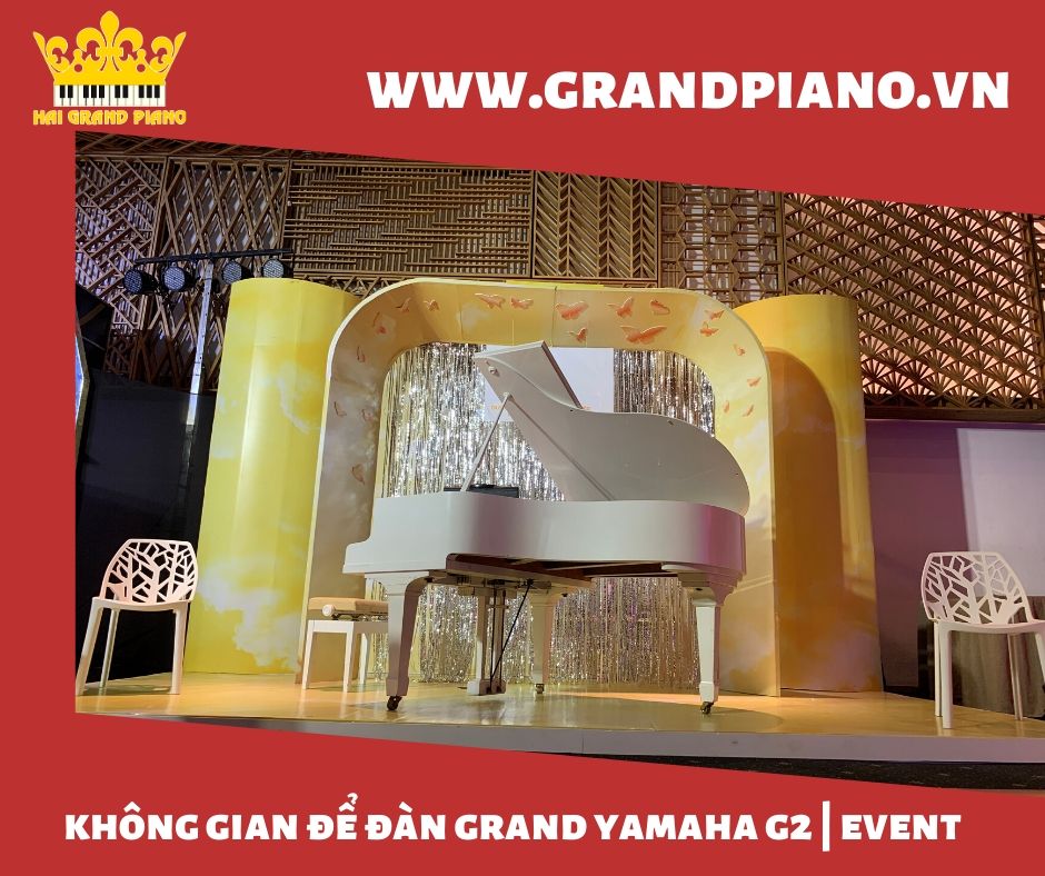Không Gian Để Đàn Grand Piano Yamaha G2 | Event Cao Cấp 